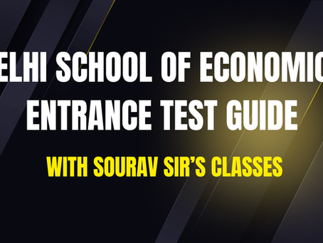 Delhi School of Economics Entrance Test Syllabus – Subject-Wise Topics, Weightage & Preparation Guide