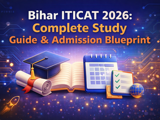 Bihar ITICAT 2026: Complete Study Guide, Syllabus, Exam Pattern, Eligibility & Admission Blueprint