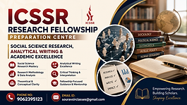 “Professional ICSSR Research Fellowship preparation banner featuring social science research, analytical writing, academic excellence training, research methodology, and fellowship coaching contact details.”