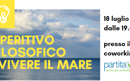 18 Luglio: aperitivo filosofico sul tema "vivere il mare"