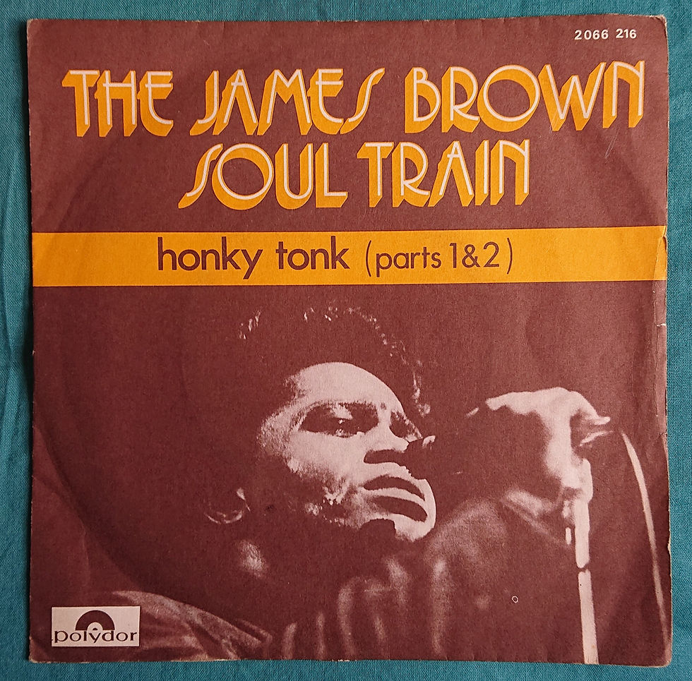 The James Brown Soul Train - Honky Tonk (Parts 1 & 2) (7") - Polydor France