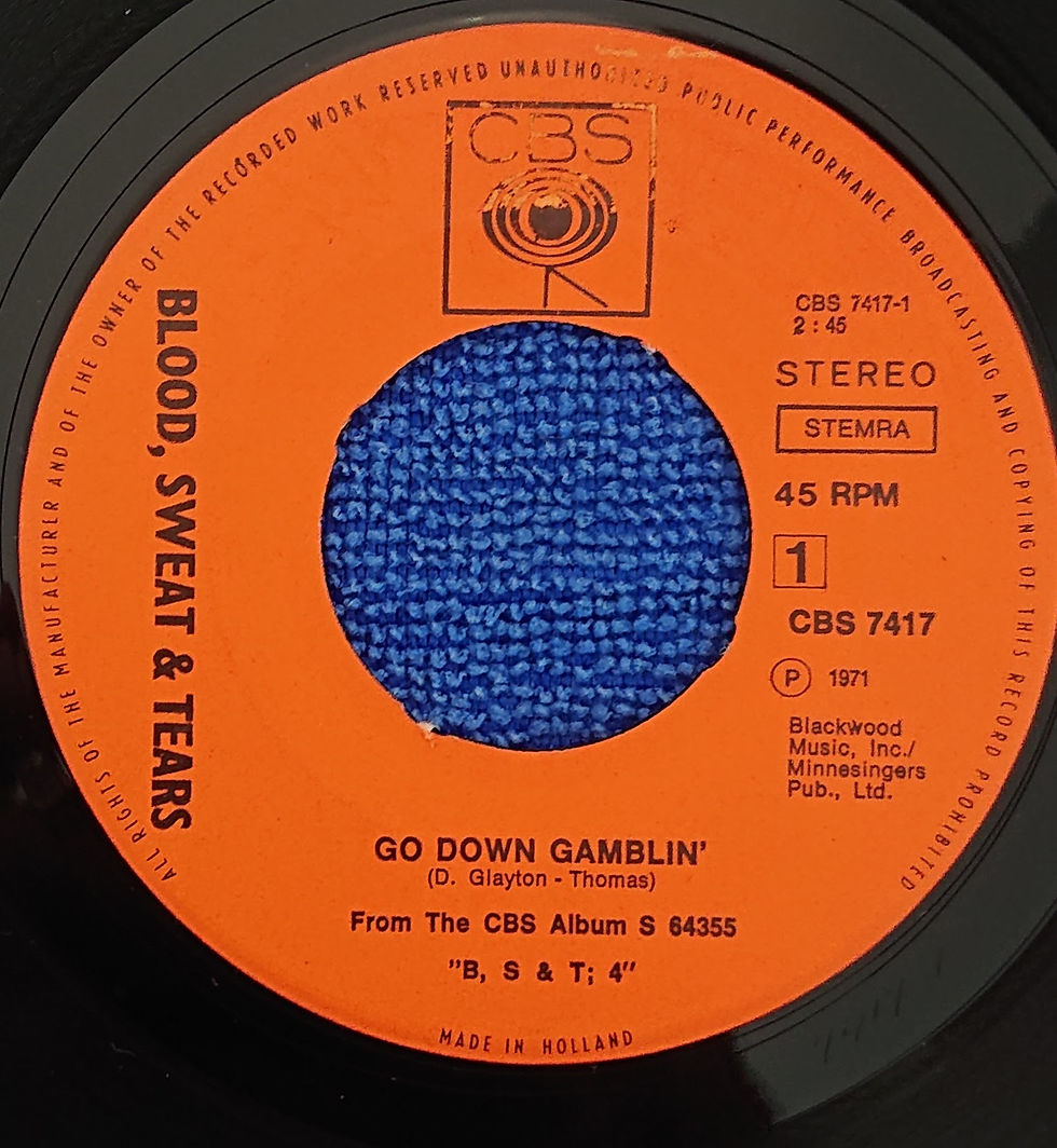 Miniatura: Blood, Sweat & Tears* - Go Down Gamblin' (7", Single) - CBS , Netherlands