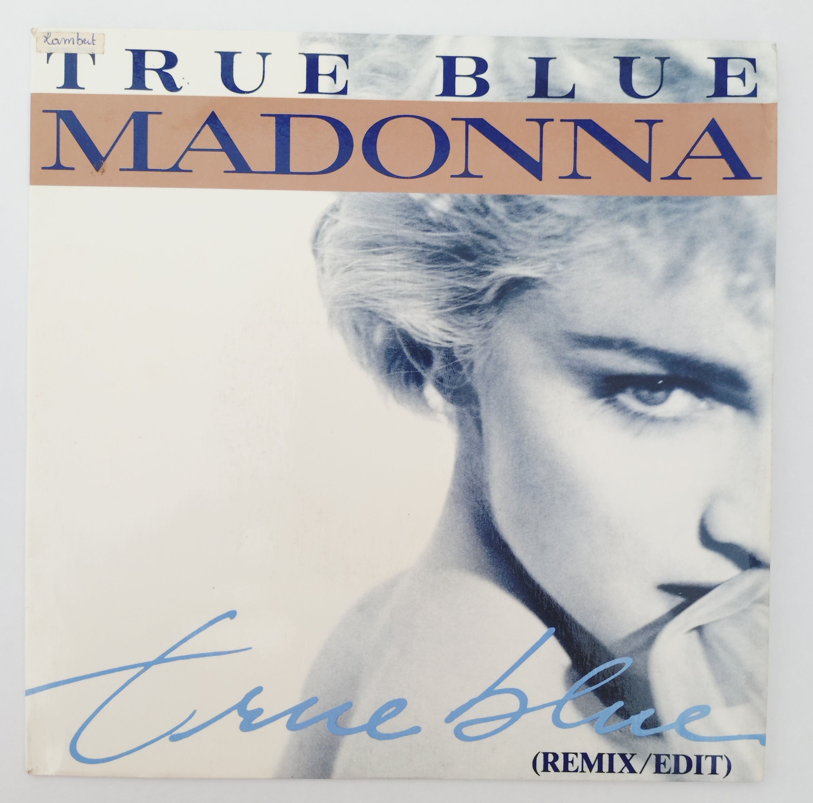 Madonna - True Blue (Remix/Edit) (7", Single, Reissue) Sire France
