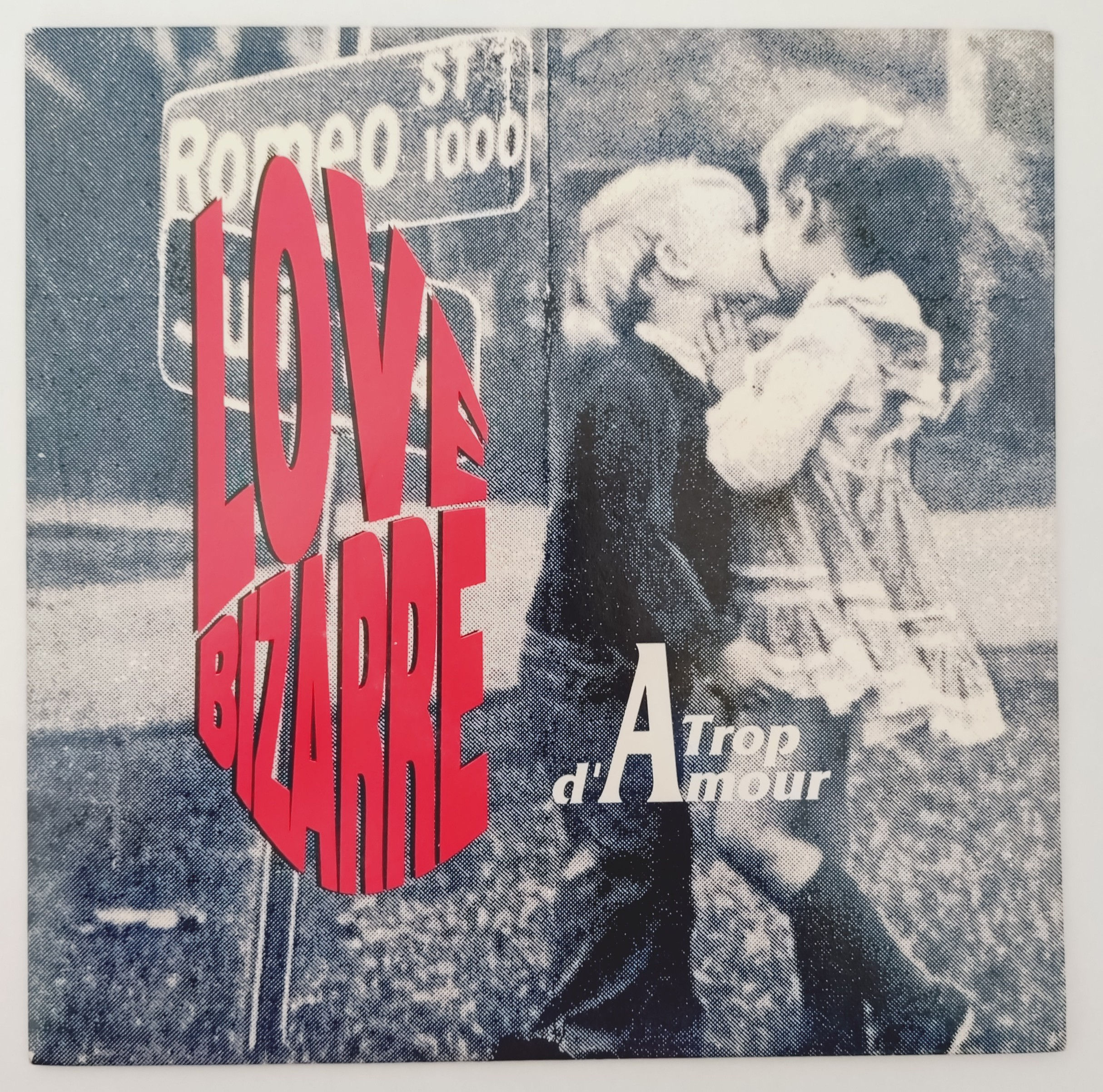 Love Bizarre - Trop D'Amour (7", Single)Off The Track Records, France