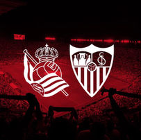 Real Sociedad de Fútbol - Sevilla FC