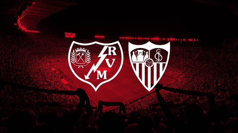 Rayo Vallecano - Sevilla FC