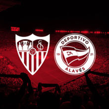 Sevilla FC - Deportivo Alavés