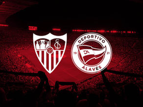 Sevilla FC - Deportivo Alavés