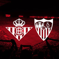 Real Betis Balompié - Sevilla FC : Présentation de la rencontre, sur quelle chaîne voir le match ?
