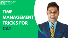 Best Time Management Tricks for CAT by Rahul Sir