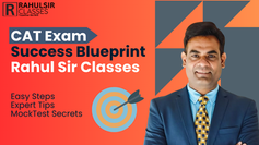 CAT Exam Success Blueprint | Rahul Sir Classes