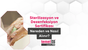 Sterilizasyon ve Dezenfeksiyon Sertifikası Nereden ve Nasıl Alınır?