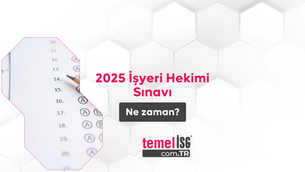 2025 İşyeri Hekimi Sınavı Ne Zaman?