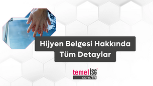Hijyen Belgesi Hakkında Tüm Detaylar