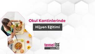 Okul Kantinlerinde Hijyen Eğitimi