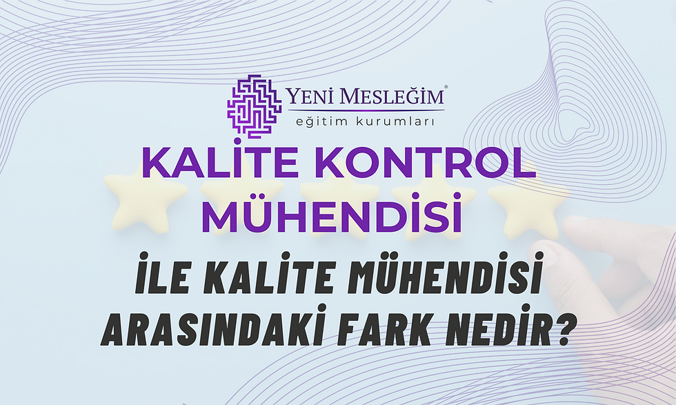 Kalite Kontrol Mühendisi ile Kalite Mühendisi Arasındaki Fark Nedir?