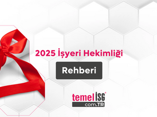2025 İşyeri Hekimliği Rehberi