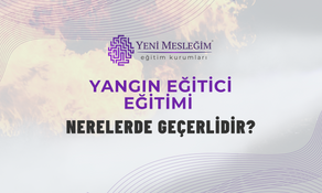 Yangın Eğitici Eğitimi Nerelerde Geçerlidir?