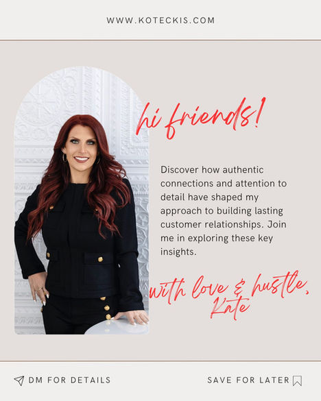 The Art of Authentic Connection: Kate's Journey in Building Lasting Customer Relationships