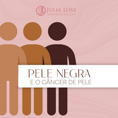 Pele negra e o câncer de pele