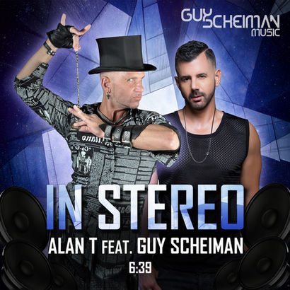 Alan T Feat Guy Scheiman - 'In Stereo' Out Now world wide