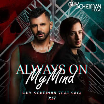 GSM'S 35TH RELEASE 'ALWAYS ON MY MIND' FEAT SAGI IS AVAILABLE FOR PRE-ORDER
