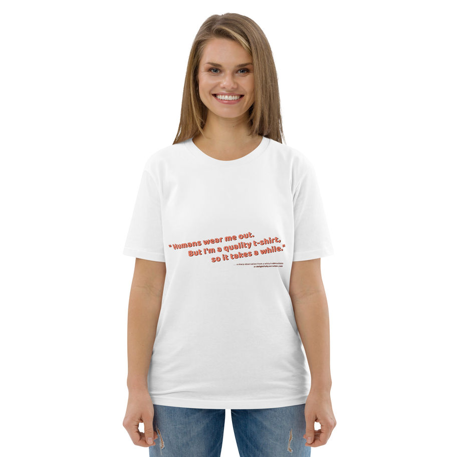 Organic Unisex Cotton T-Shirt Humorous