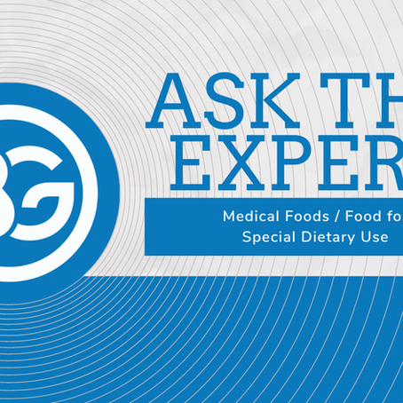 Ask the Expert: Medical Foods / Food for Special Dietary Use