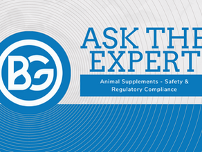 Ask the Expert: Animal Supplements - Safety & Regulatory Compliance
