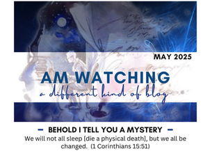 Behold I tell you a mystery.