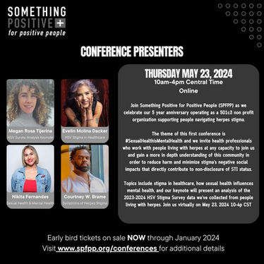 Something Positive for Positive People Virtual Conference: Herpes Stigma Conference - "Sexual Health is Mental Health"