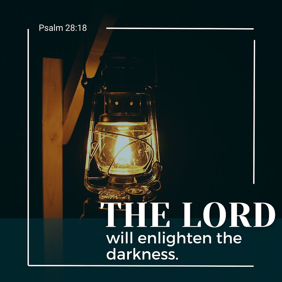 The Lord will Enlighten the Darkness