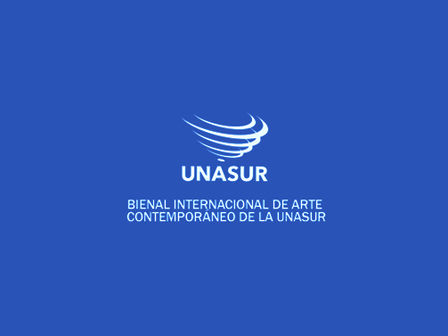 CONVOCATORIA BIENAL INTERNACIONAL DE ARTE CONTEMPORÁNEO DE LA UNASUR.