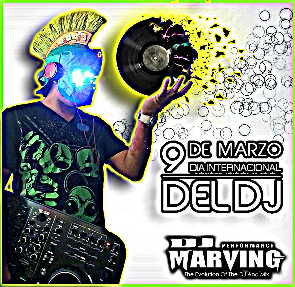 9 DE MARZO DIA INTERNACIONAL DEL DJ