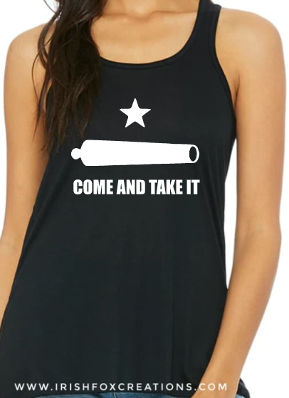Thumbnail: "Come and Take it" T-Shirts, Tanks & Sweatshirts