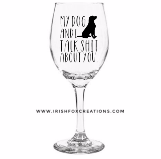 Thumbnail: "My Dog and I Talk Shit About You" Lab Cups, Mugs & Glass