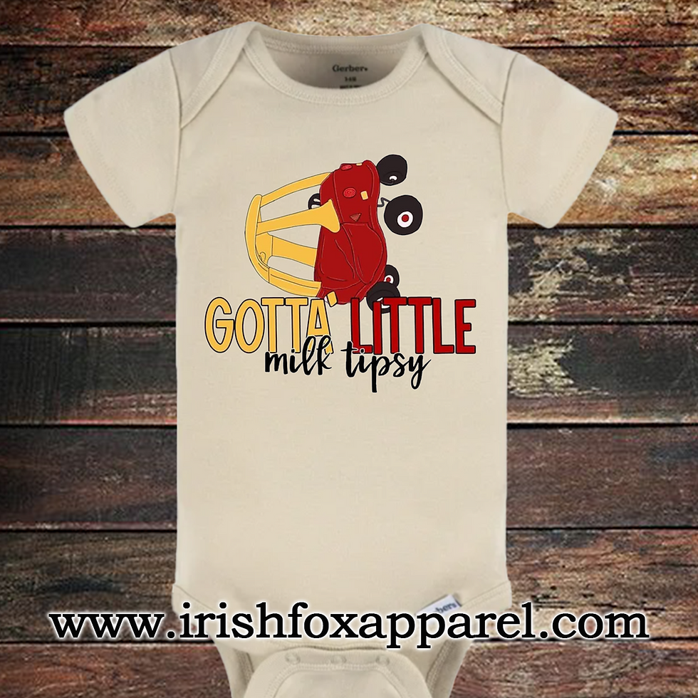 "Gotta Little Milk Tipsy" Baby Onesie