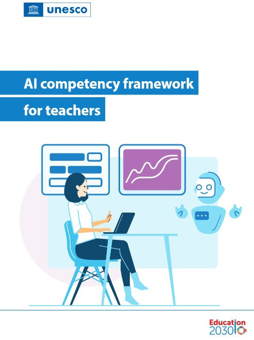 AI Competency Framework for Teachers (UNESCO, 2024)