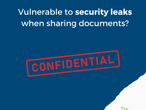 Vulnerable to Security Leaks When Sharing Documents?