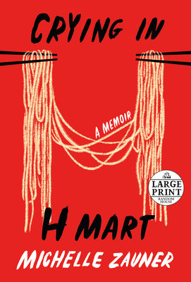 Crying in H Mart [Large Print/Paperback]