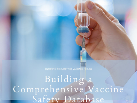 How to Build a Comprehensive Vaccine Safety Database