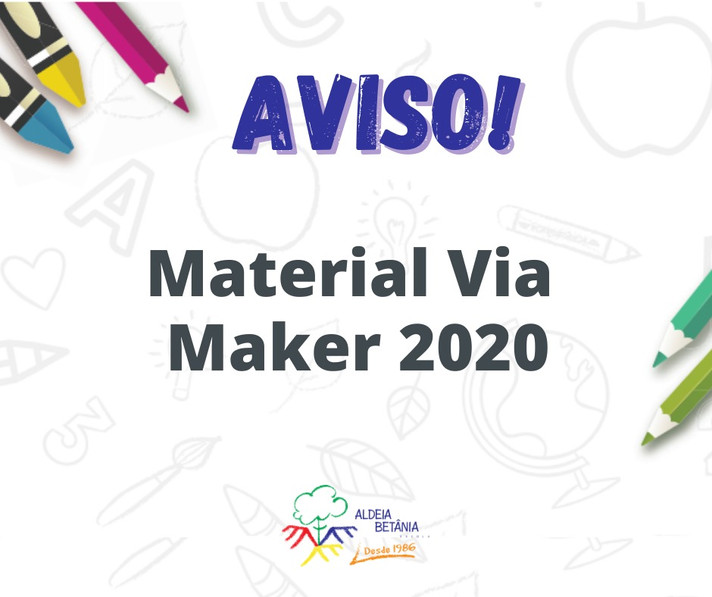 UTILIZAÇÃO MATERIAL VIA MAKER PARA 2021.