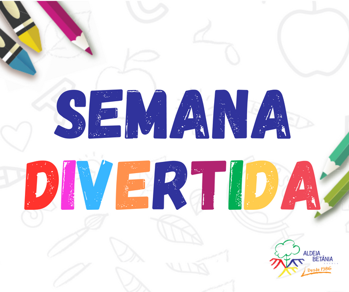 SEMANA DIVERTIDA - Outubro/2021