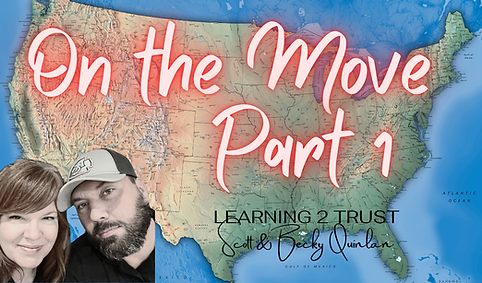 On the Move Part 1 - Our crazy journey after Jesus healed us and our marriage