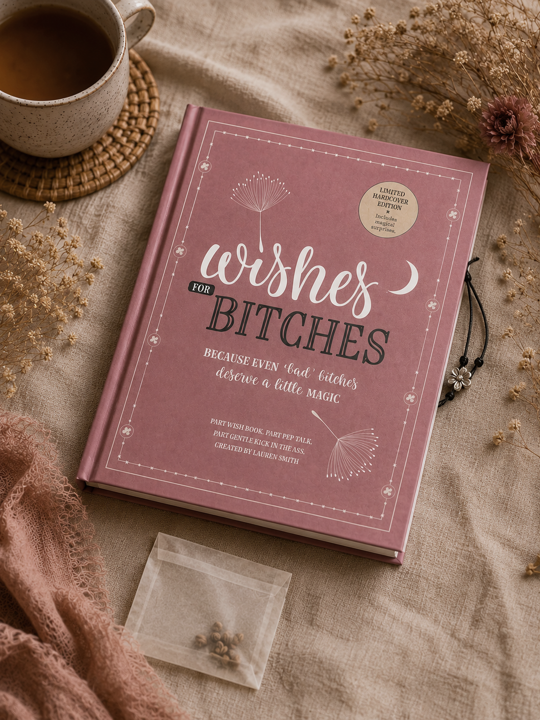 Wishes for Bitches — Limited Hardcover Edition