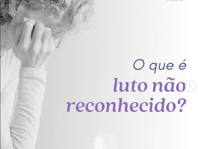 O que é luto não reconhecido?
