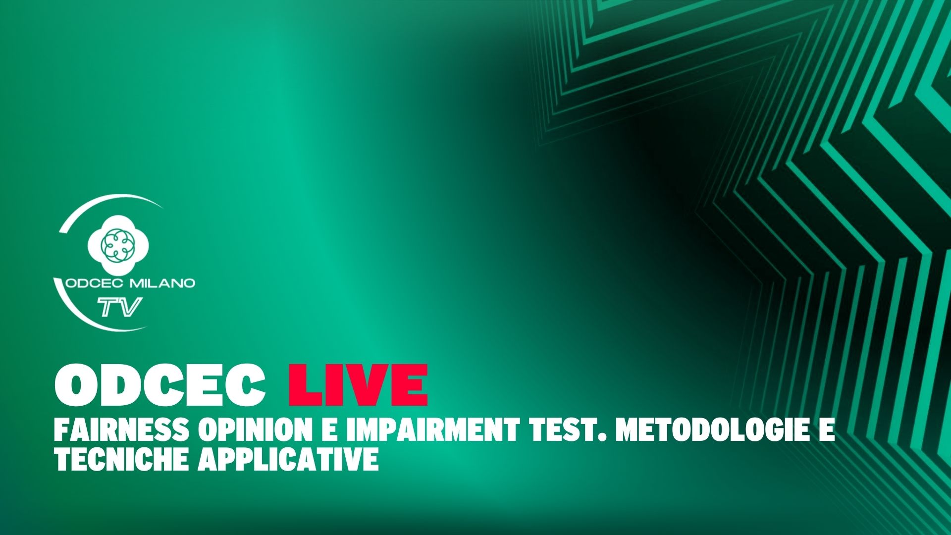 FAIRNESS OPINION E IMPAIRMENT TEST. METODOLOGIE E TECNICHE APPLICATIVE