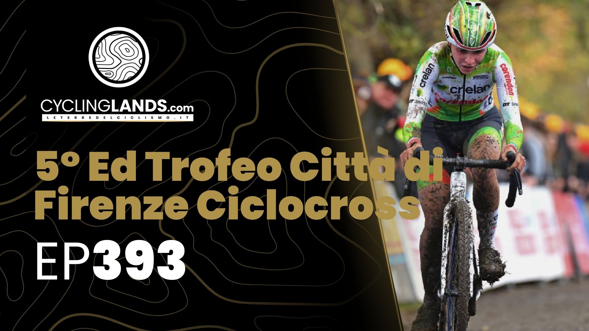 CYCLINGLANDS TV 393 - 5° Ed Trofeo Città di Firenze Ciclocross