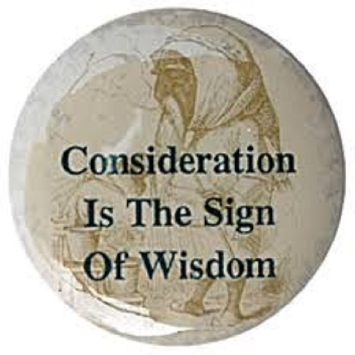 Consideration: a Sign of Wisdom