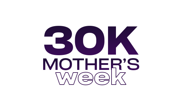 30K MOTHER'S DAY - 1A